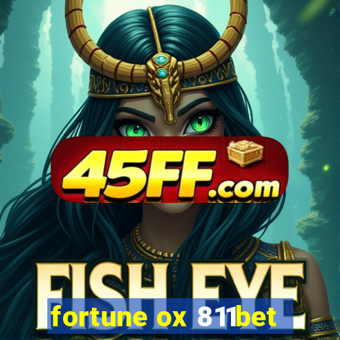 fortune ox 811bet